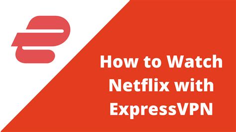 Cannot Access Netflix With Express Vpn